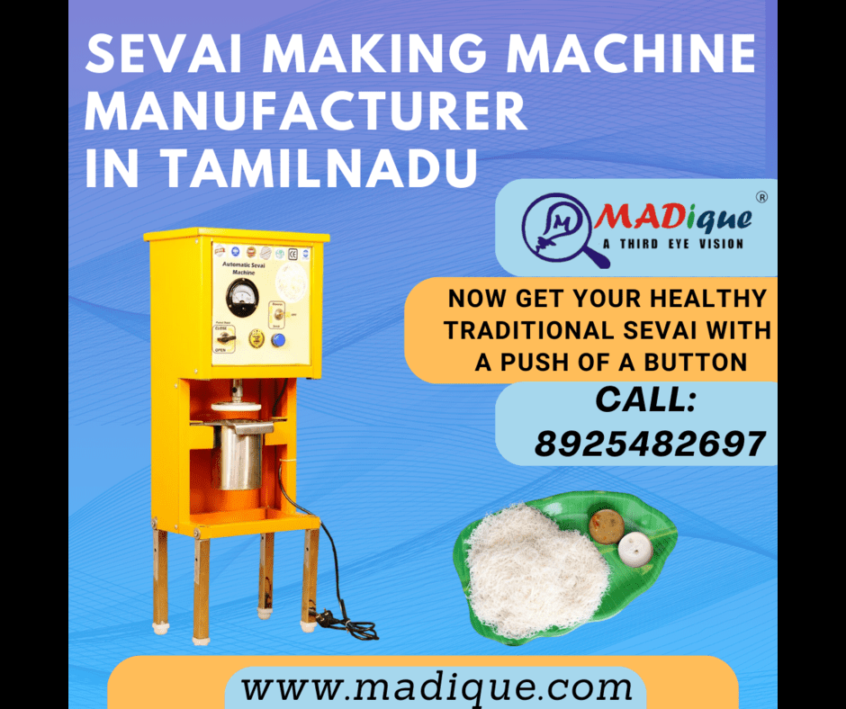 Automatic Sevai Making Machine Manufacturer in TamilNadu – Madique Technology.