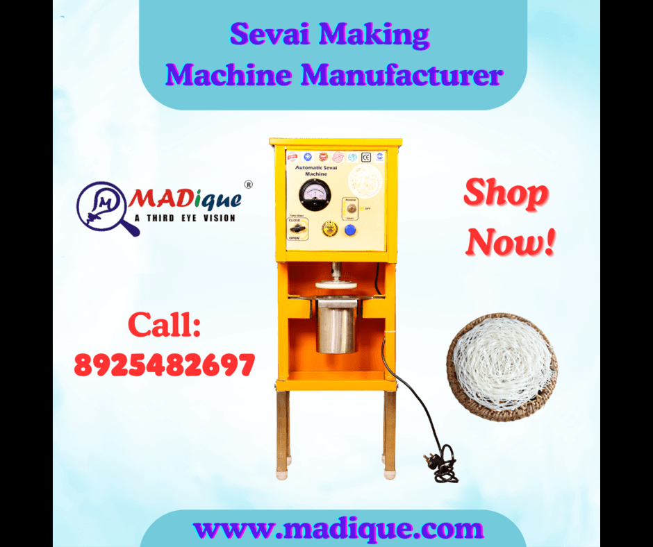 Sevai Making Machine Manufacturer.