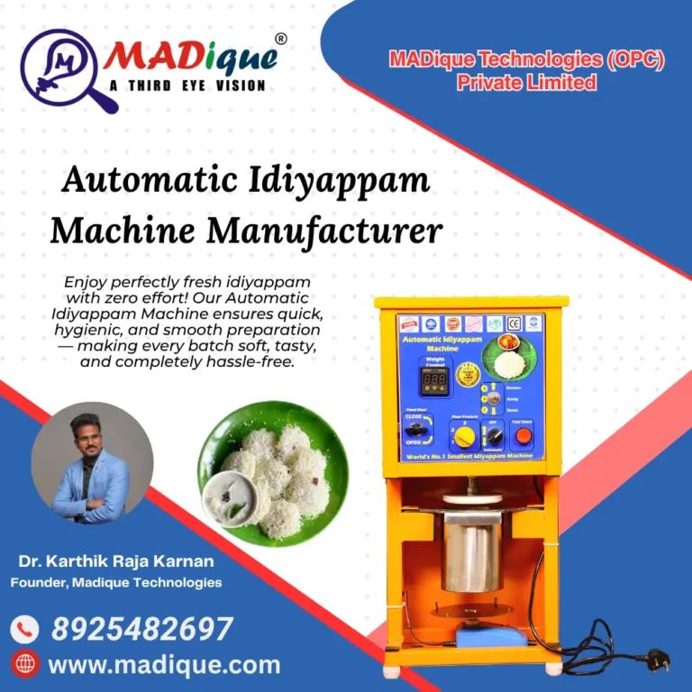 Commercial Automatic Idiyappam Machine Manufacturer – Madique Technologies
