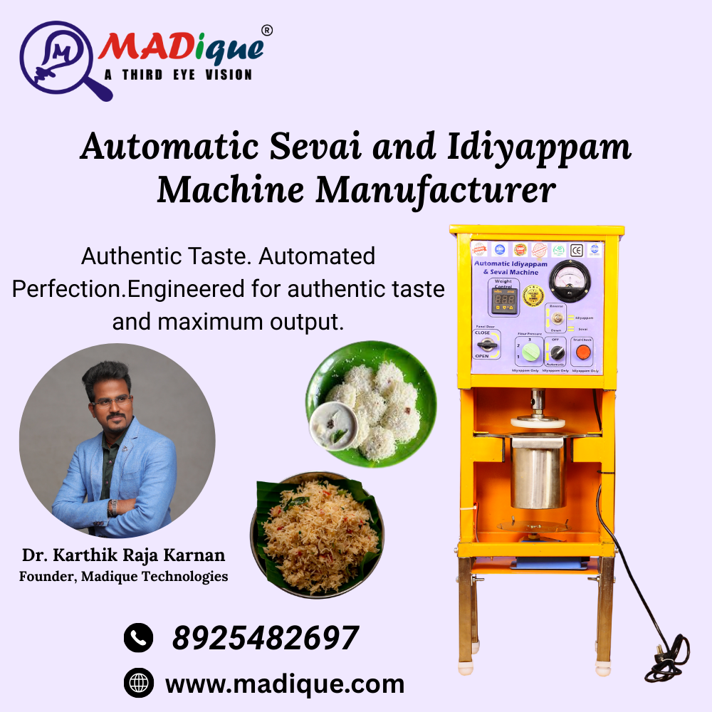 Automatic Idiyappam and Sevai Making Machine Manufacturer – Madique
