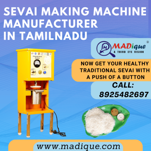 Automatic Sevai Making Machine Manufacturer in TamilNadu – Madique Technology.